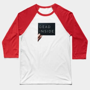 Dead inside Baseball T-Shirt